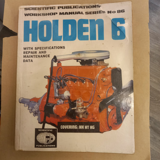 Scientific Publications Workshop Manual Series No. 86: Holden 6 Cylinder – HK, HT, HG (1968–1970)-Manuals & Guides-Tilbrook and Co