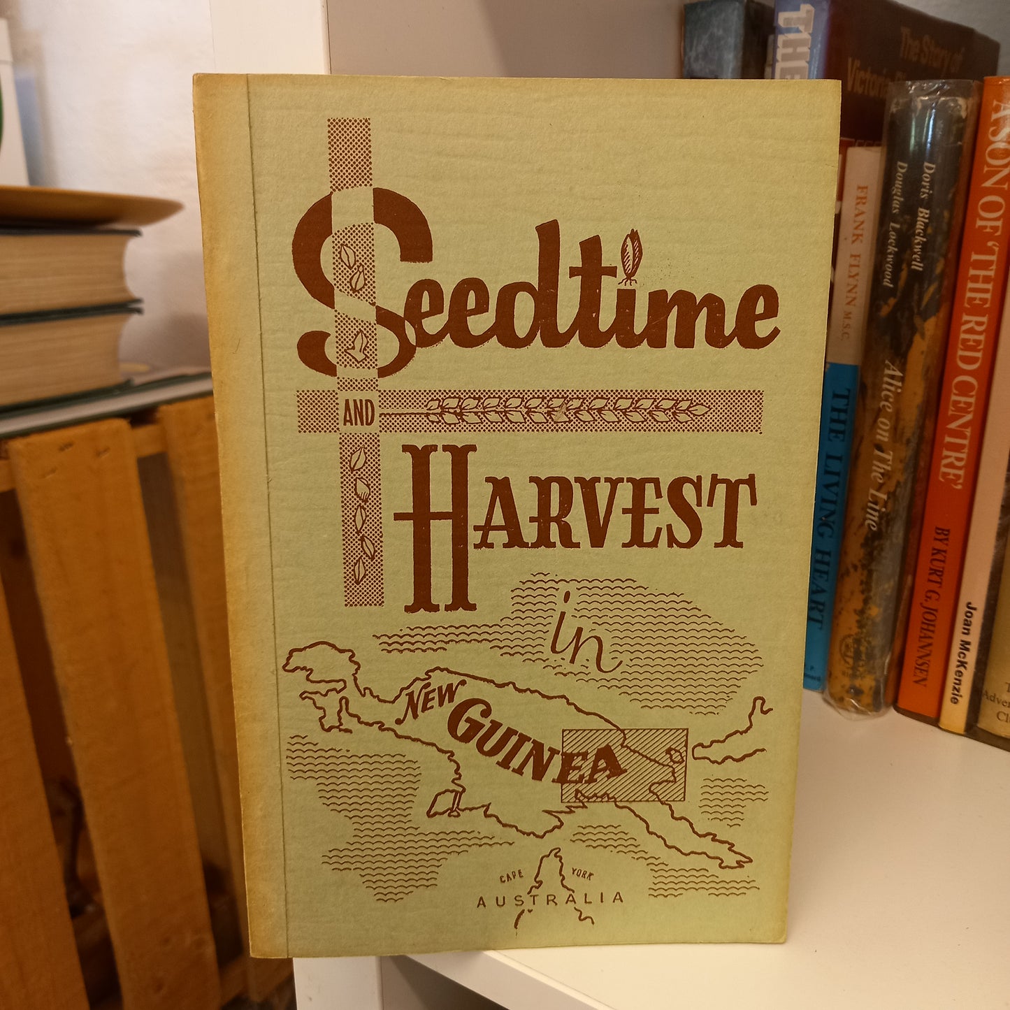 Seedtime and Harvest in New Guinea by Paster EA Jericho-Books-Tilbrook and Co