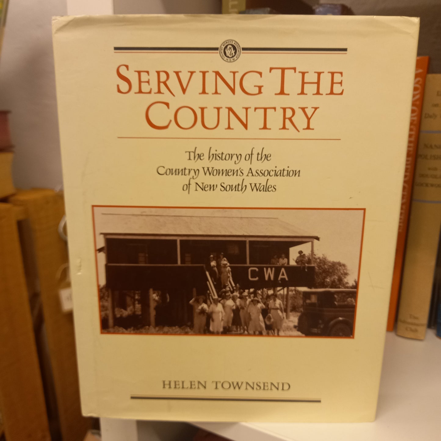 Serving the Country By Helen Townsend-Books-Tilbrook and Co