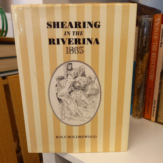 Shearing in the Riverina 1865 by Rolf Boldrewood-Books-Tilbrook and Co