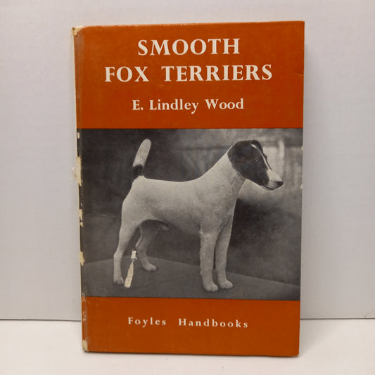 Smooth Fox Terriers by E. Lindley Wood (1965, Hardcover) – Foyles Handbooks-Vintage Dog Breed Book-Tilbrook and Co