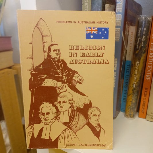 Religion in Early Australia: The Problem of Church and State edited by Jean Woolmington (1976, Softcover)-Book – Australian History / Religious Studies-Tilbrook and Co
