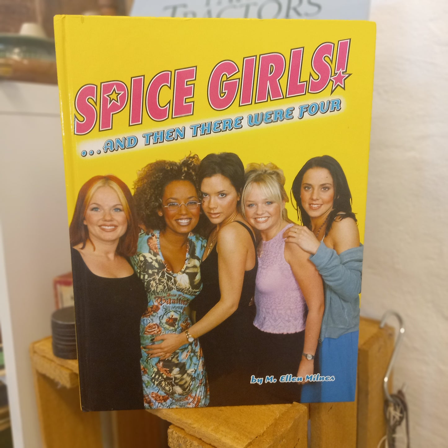 Spice Girls: And Then There Were Four by Ellen Milnes – Hardcover-Pop Culture Book-Tilbrook and Co