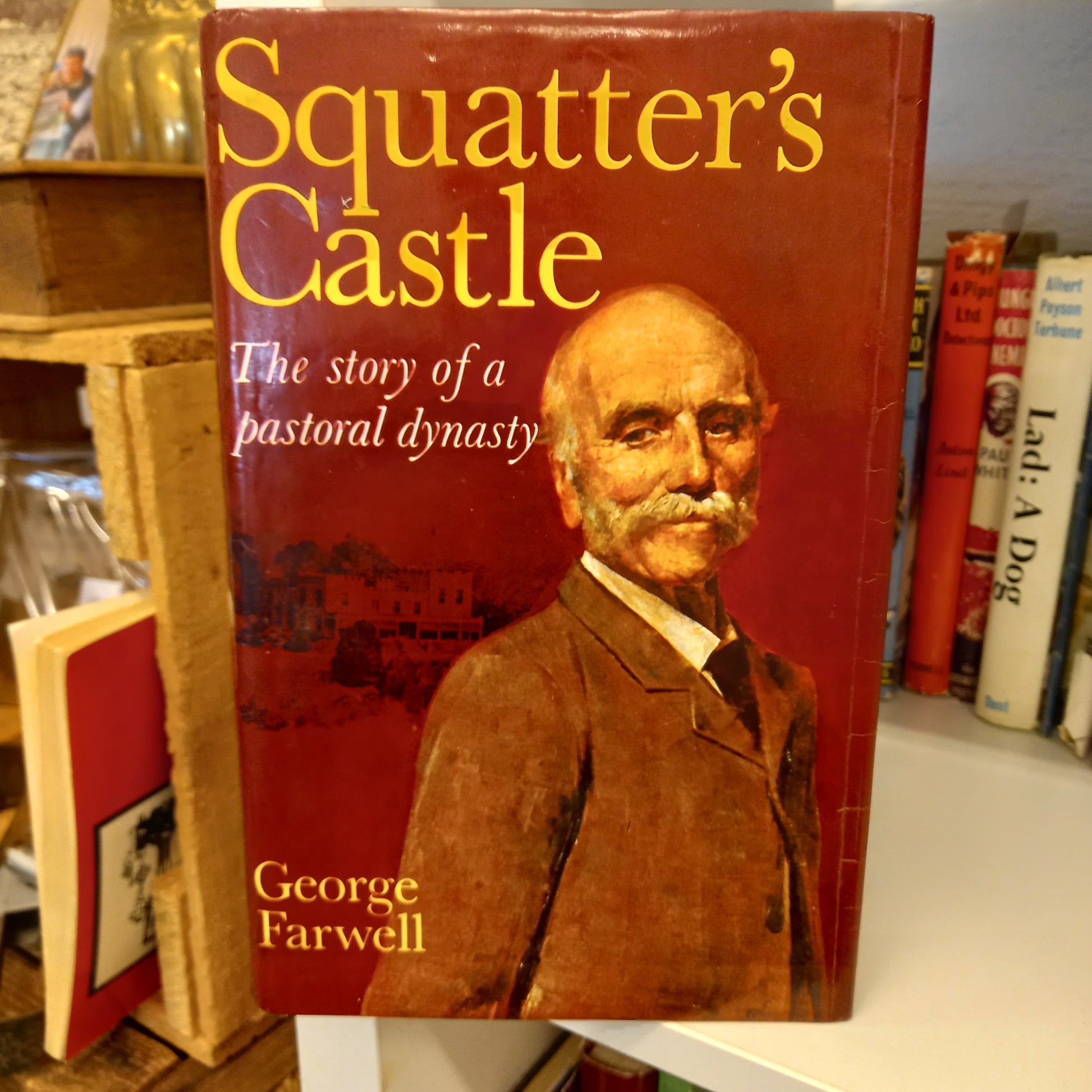 Squatter's Castle the Story of a pastoral family by George Farwell-Book-Tilbrook and Co