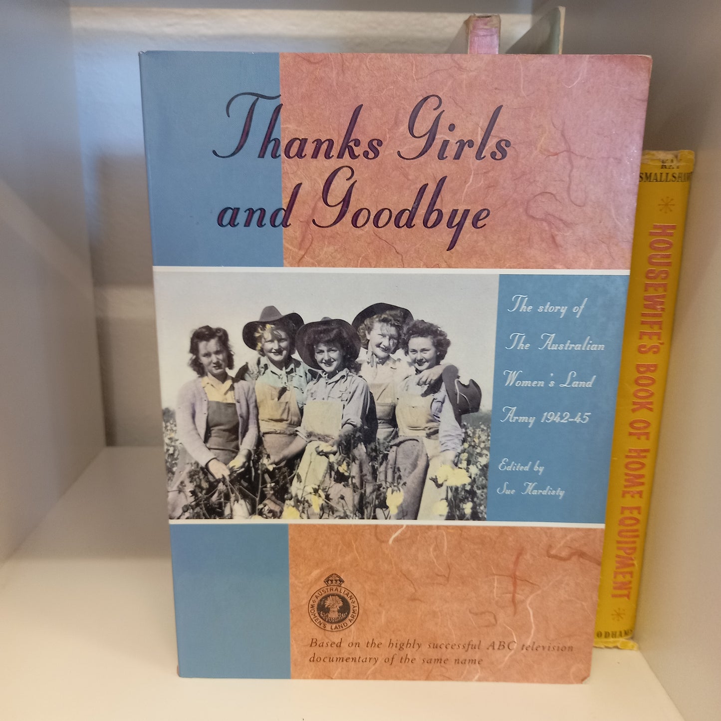 Thanks Girls and Goodbye Edited by Sue Hardisty-Books-Tilbrook and Co