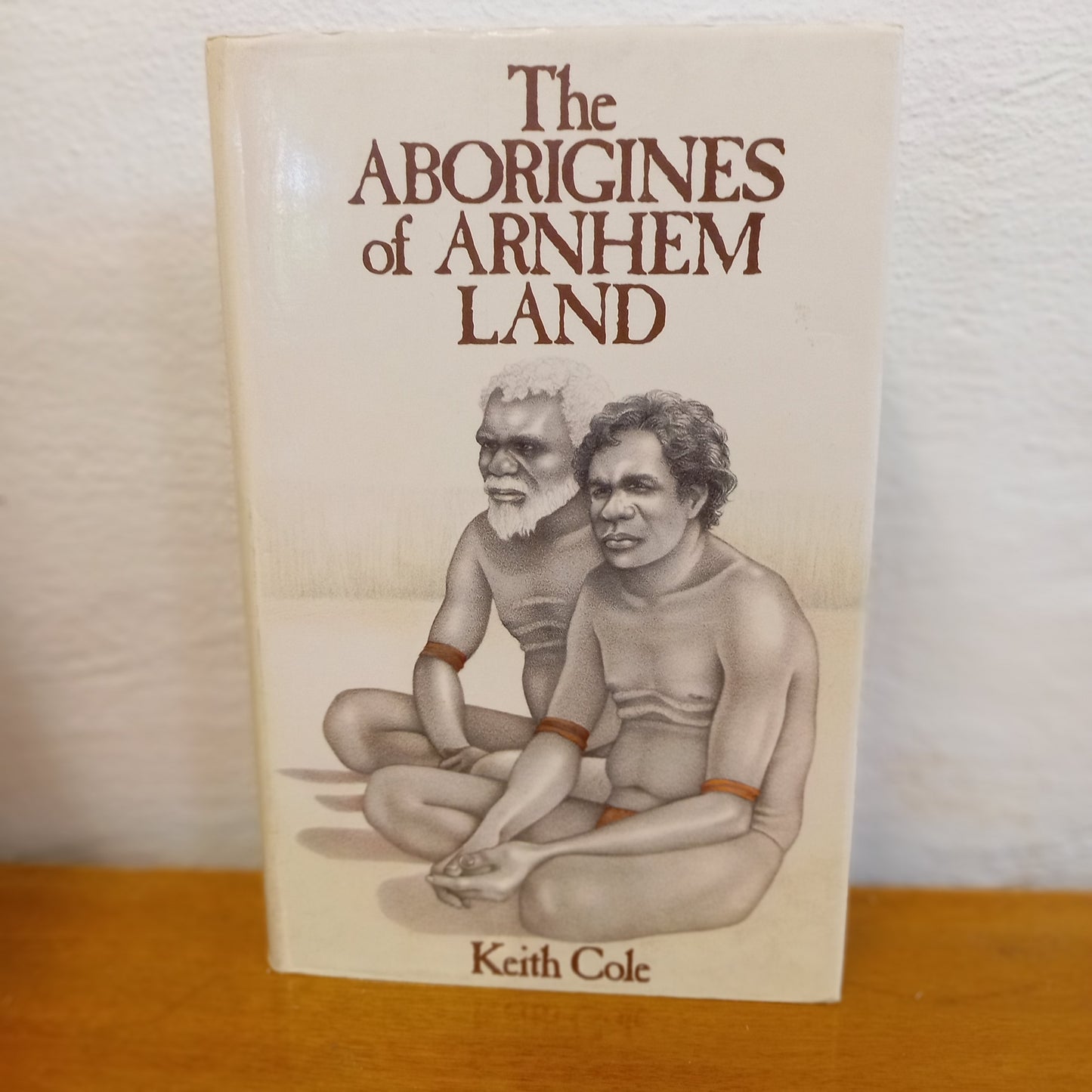 The Aborigines of Arnhem Land by Keith Cole-Book-Tilbrook and Co