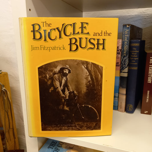The Bicycle and the Bush Man and Machine in Rural Australia by Jim Fitzpatrick-Books-Tilbrook and Co