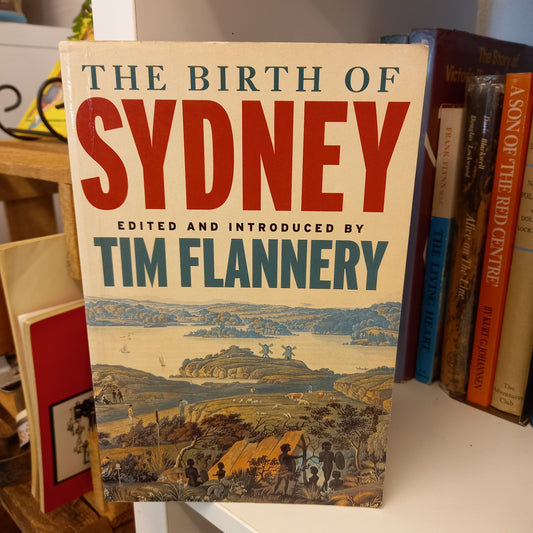 The Birth of Sydney by Tim Flannery-Book-Tilbrook and Co