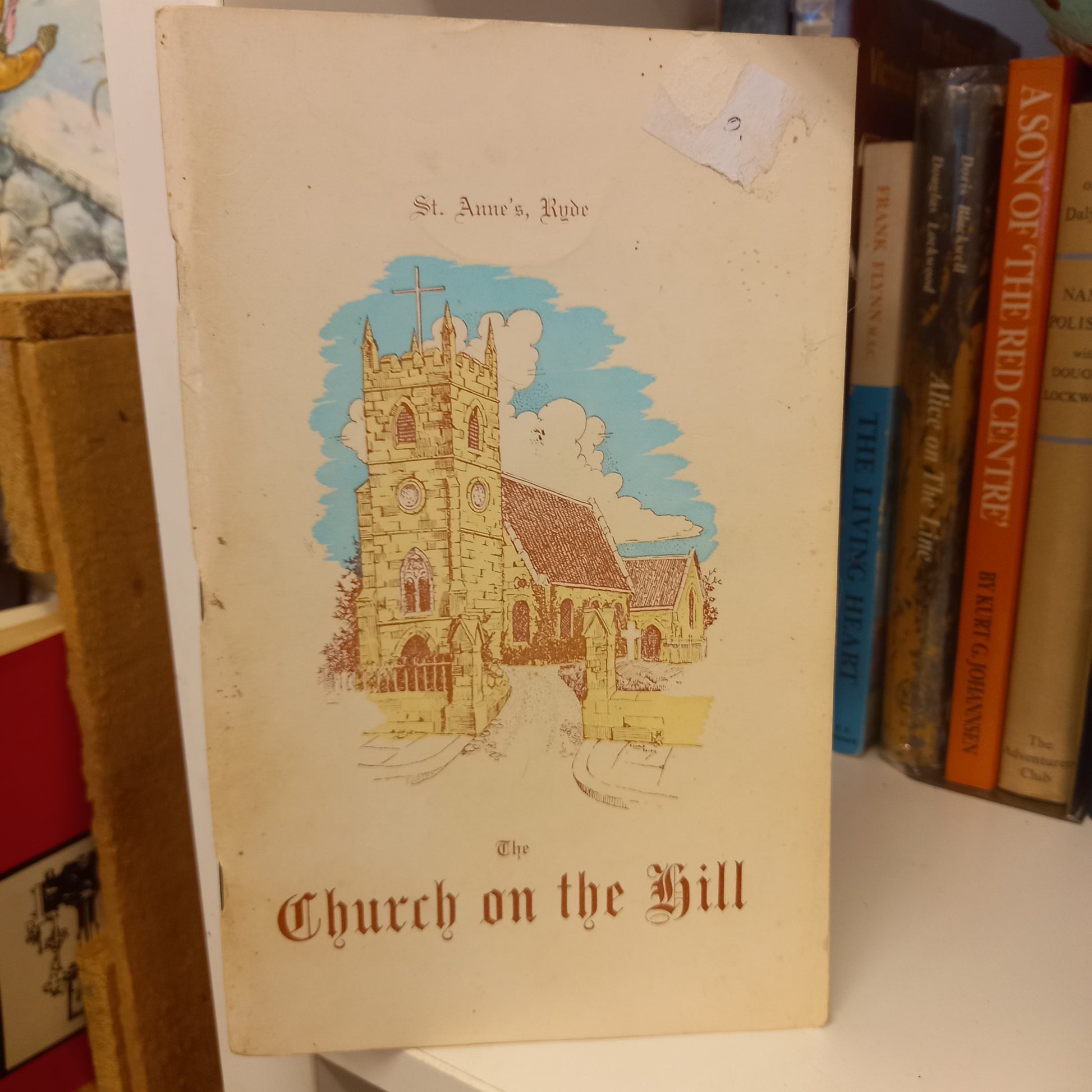 The Church on the Hill An Introduction to the History of St. Anne's Church of England Ryde by Mavis K. & J Ernest Benson-Book-Tilbrook and Co