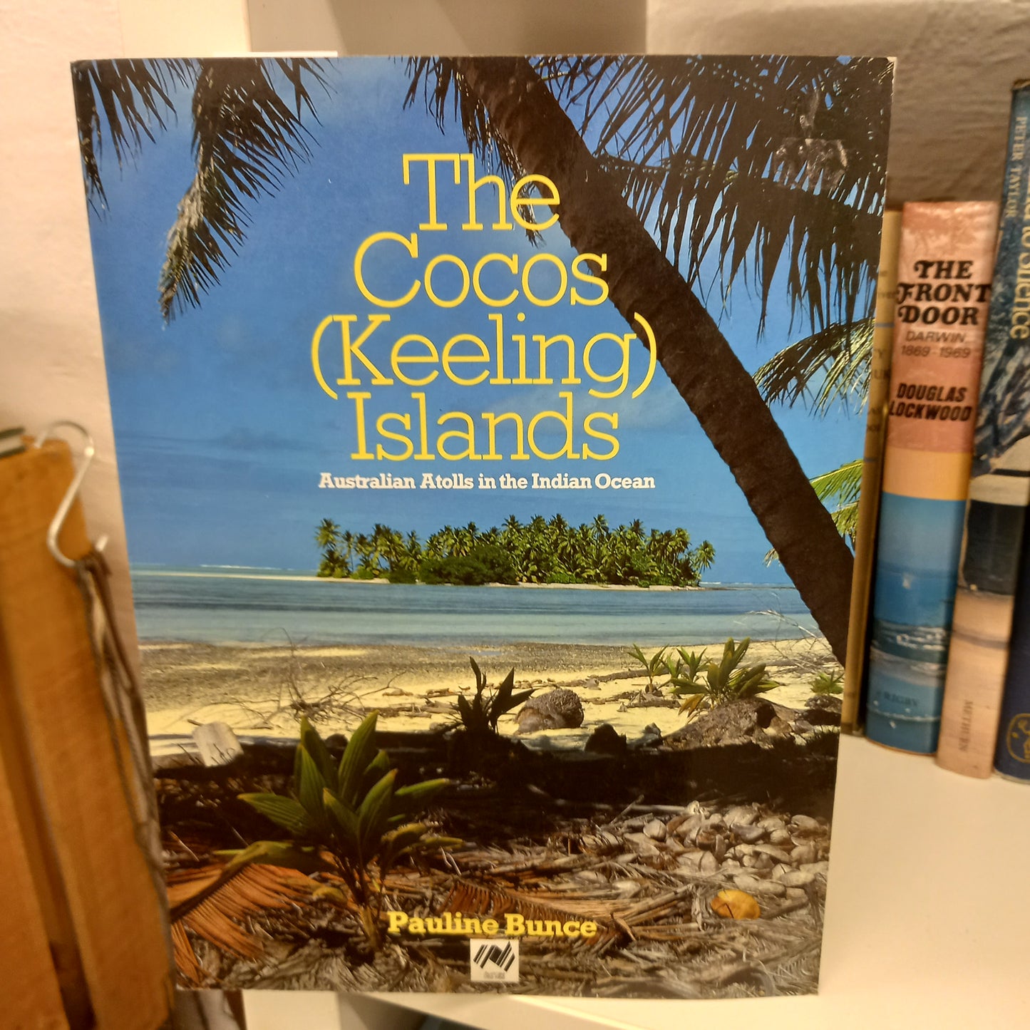 The Cocos (Keeling) Islands Australian atolls in the Indian Ocean by Pauline Bunce-Books-Tilbrook and Co