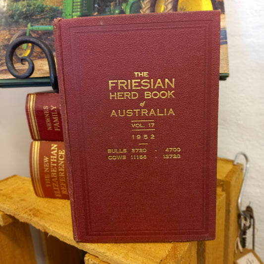 The Friesian Herd Book of Australia, Volume 17 (1952)-Book - Livestock register / Agricultural reference-Tilbrook and Co