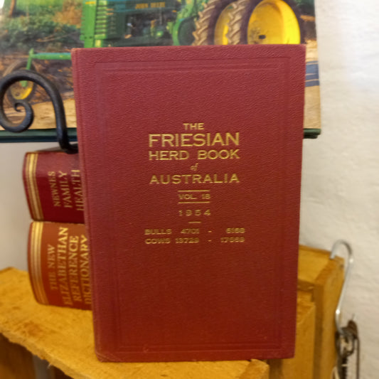 The Friesian Herd Book of Australia, Volume 18 (1954)-Book - Livestock register / Agricultural reference-Tilbrook and Co