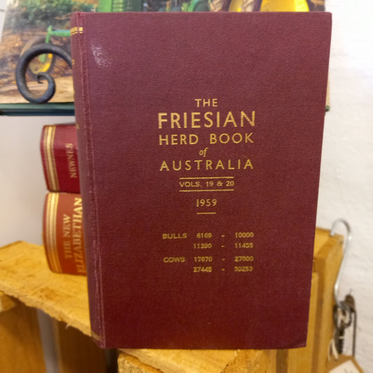 The Friesian Herd Book of Australia, Volume 19 and 20 (1959)-Book - Livestock register / Agricultural reference-Tilbrook and Co