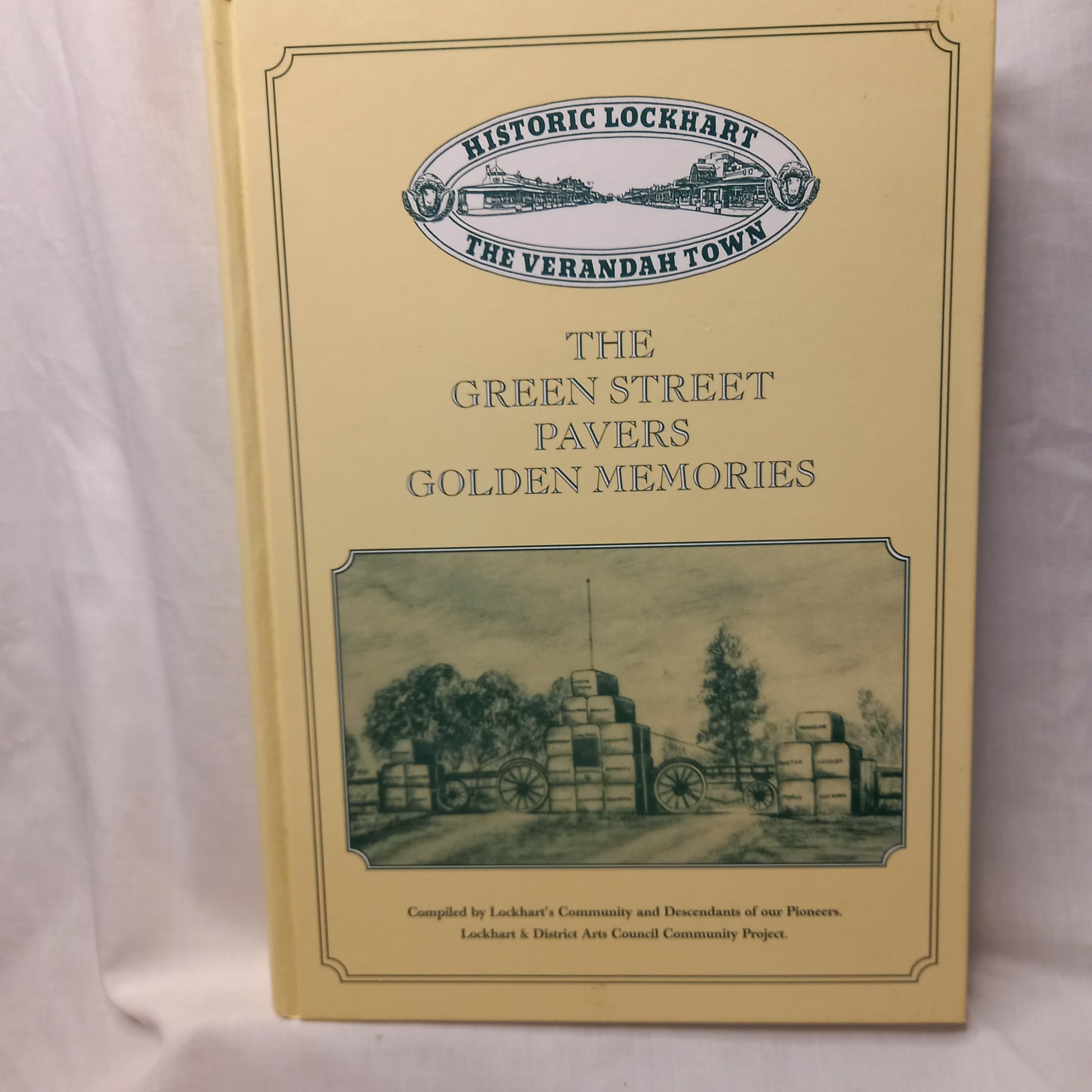The Green Street Pavers: Golden Memories – Lockhart Community & Descendants of Our Pioneers (1999)-Book-Tilbrook and Co