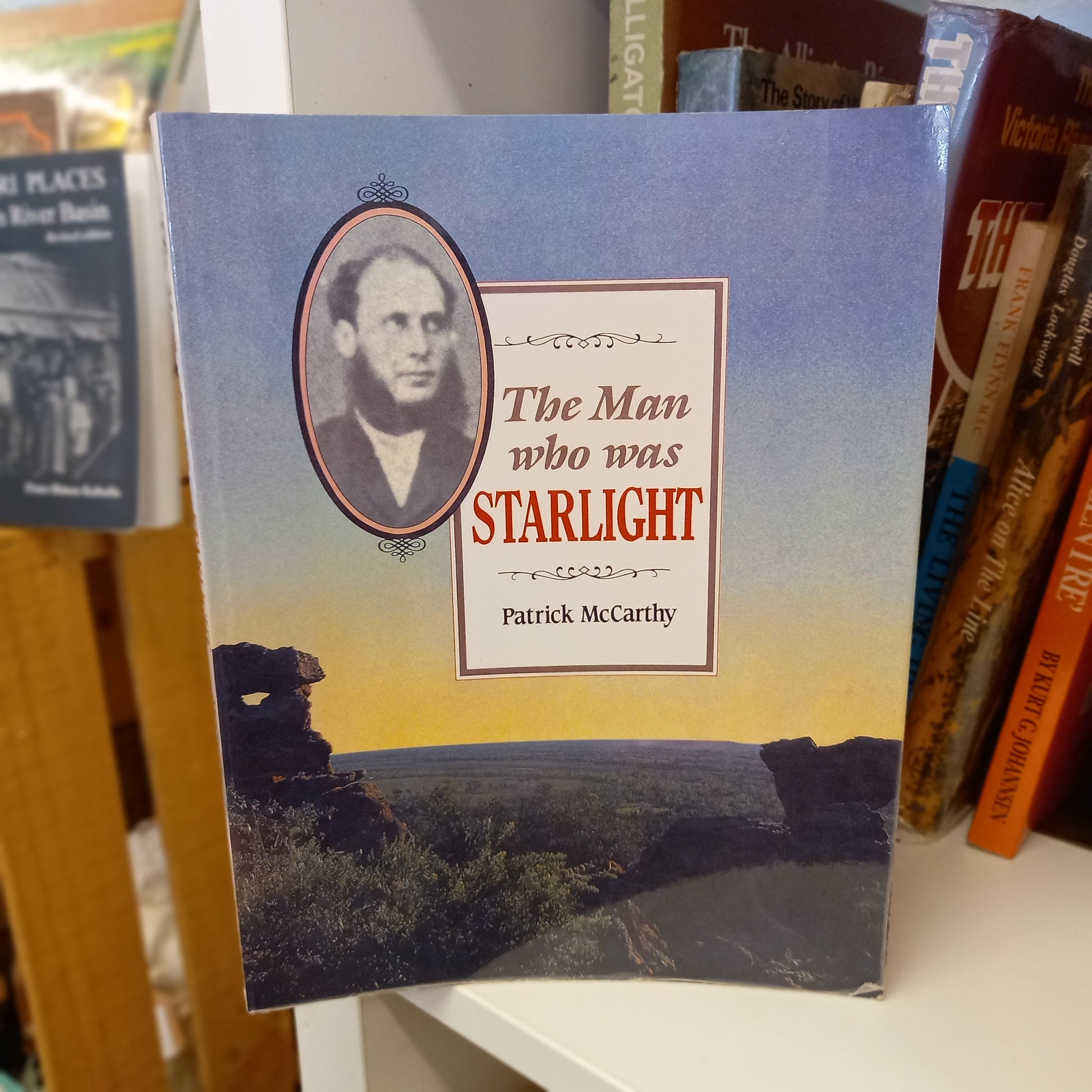 The Man Who Was Starlight: The Life and Times of Henry Readford, Stock Thief, Pathfinder and Folk Hero by Patrick McCarthy (1987)-Book - Australian biography / Bushranging history-Tilbrook and Co