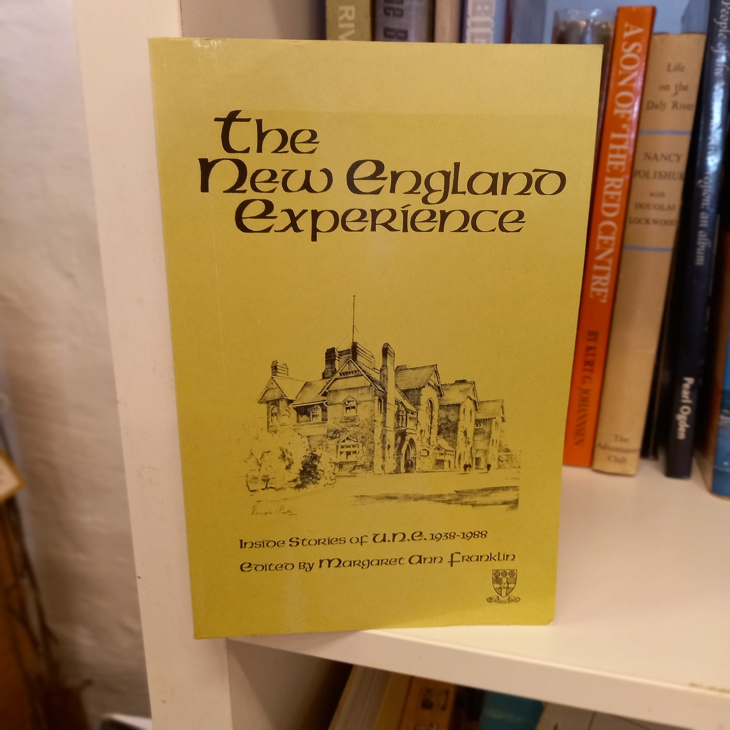 The New England Experience: Inside Stories of U.N.E., 1938–1988 – Edited by Margaret Ann Franklin-Book - Australian Education & Regional History Book-Tilbrook and Co