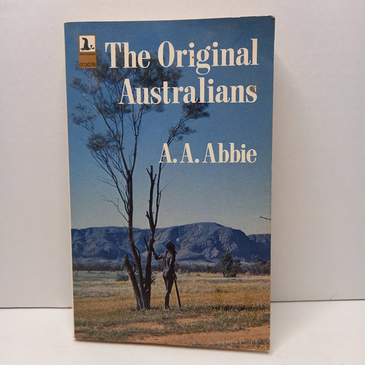 The Original Australians by A.A. Abbie (Revised Edition, 1976)-Anthropological Study / Aboriginal History-Tilbrook and Co