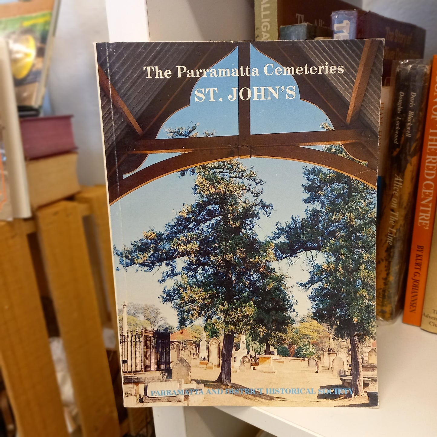 The Parramatta Cemeteries: St. John's by Judith Dunn (1991, Softcover – Limited Edition)-Book - Local history / Genealogy reference / Cemetery records-Tilbrook and Co