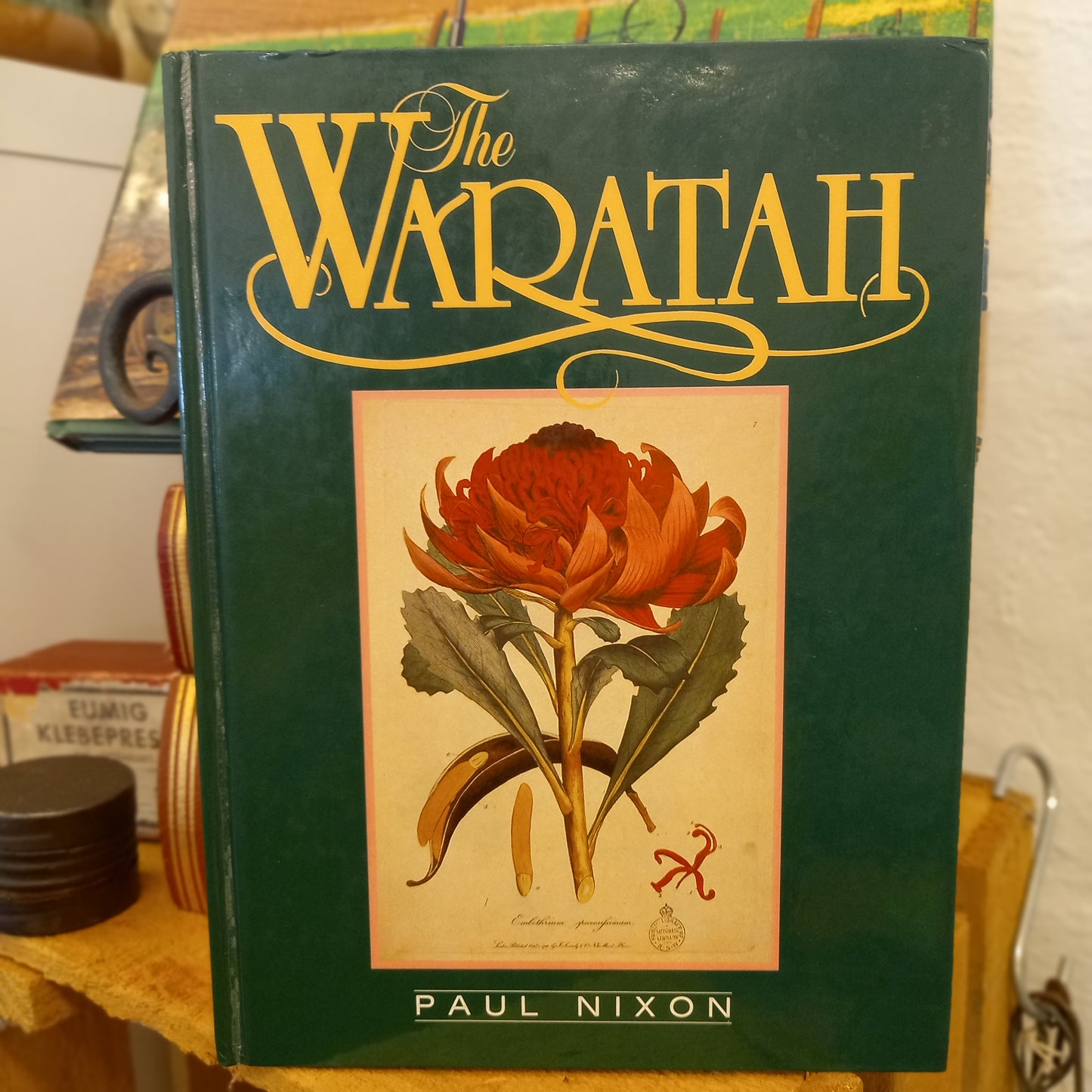 The Waratah by Paul Nixon (1987)-Book - Australian Natural & Cultural Heritage Book-Tilbrook and Co