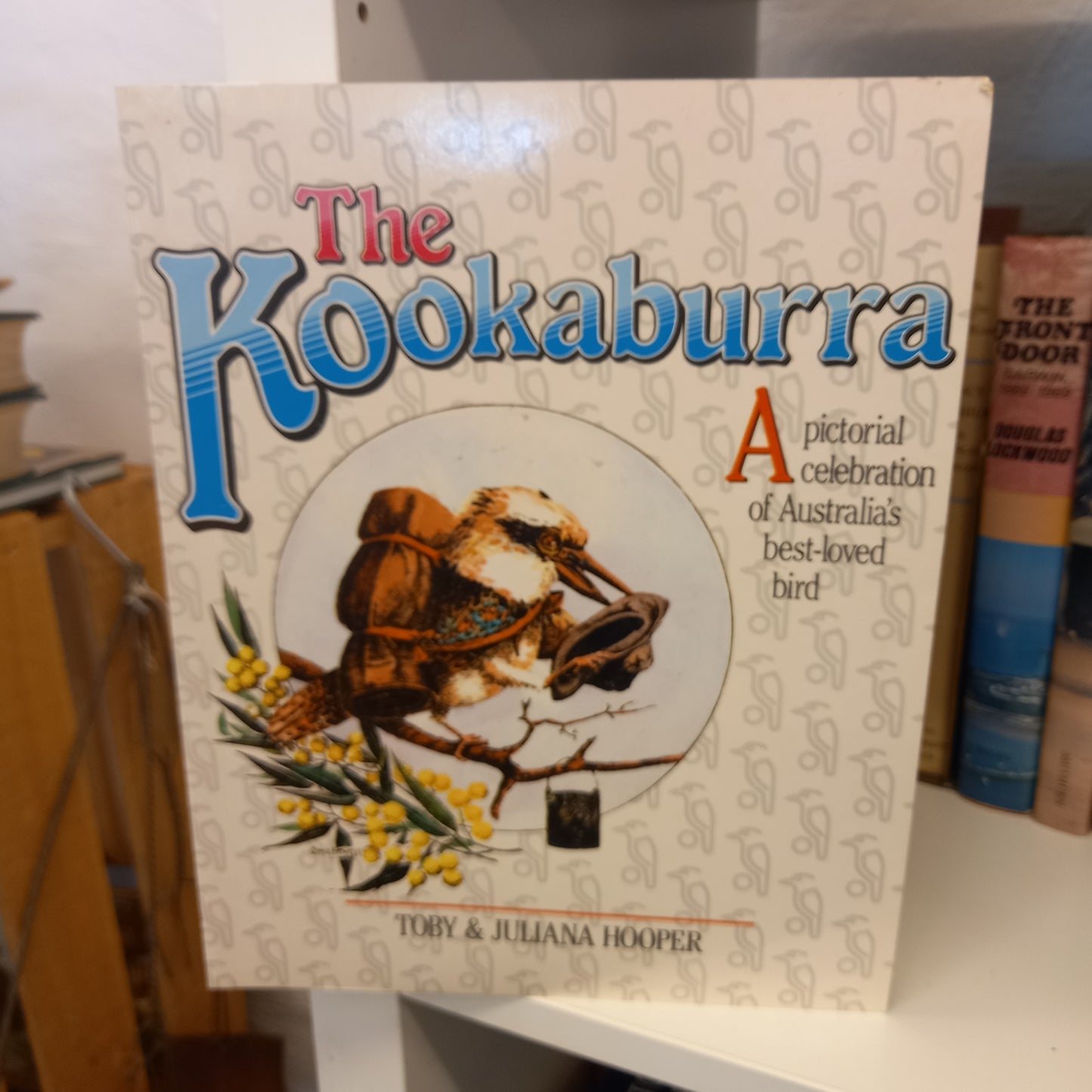 The kookaburra a pictorial celebration of Australia's-best-loved bird by Toby & Juliana Hooper-Books-Tilbrook and Co