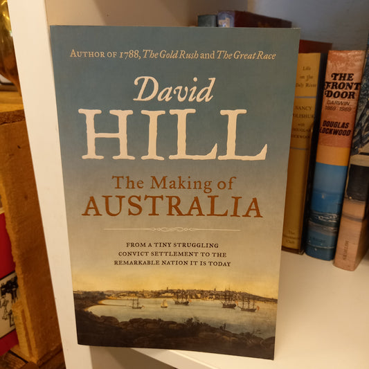 The making of Australia by David Hill-Book-Tilbrook and Co