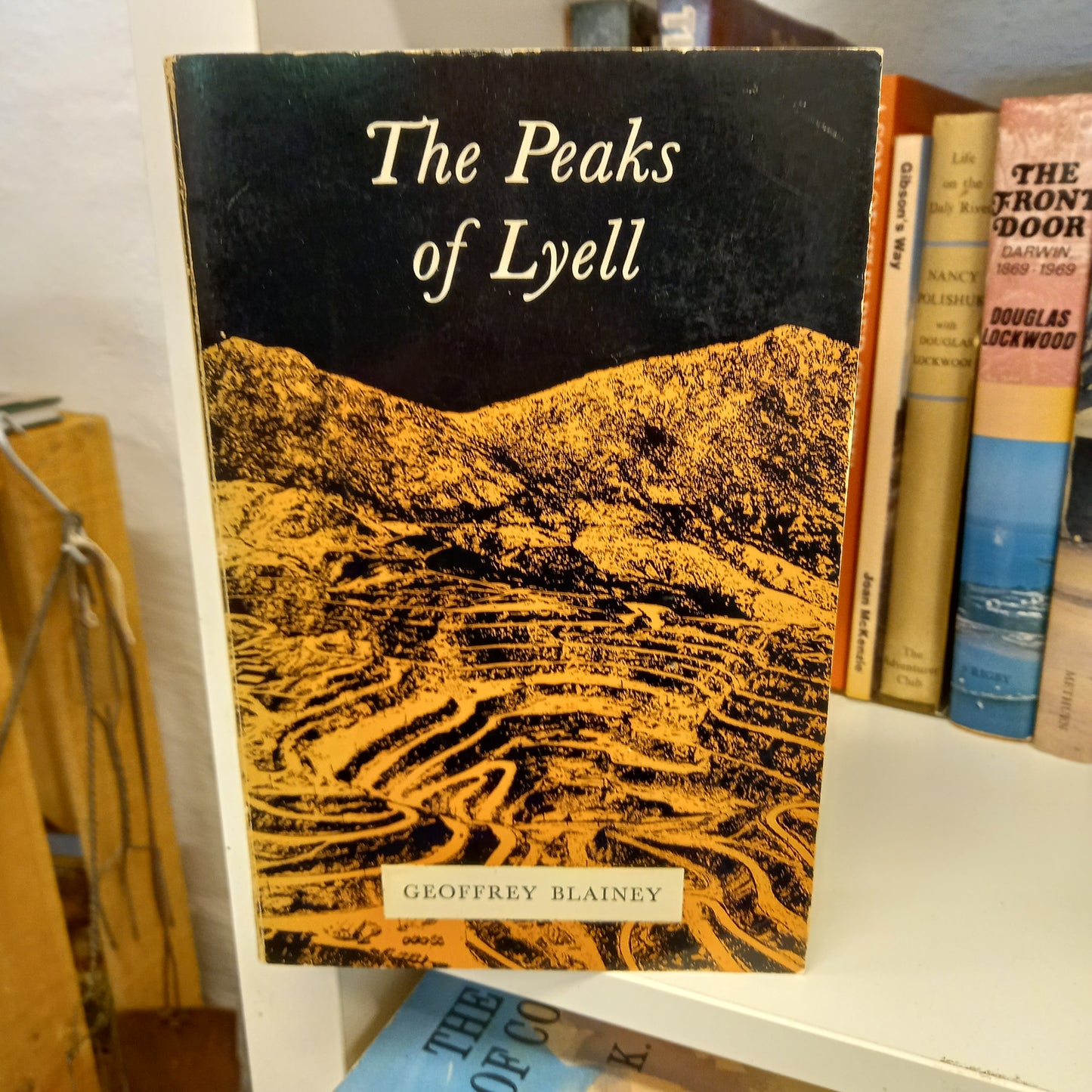 The peaks of Lyell by Geoffrey Blainey-Books-Tilbrook and Co