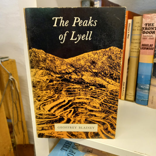 The peaks of Lyell by Geoffrey Blainey-Books-Tilbrook and Co