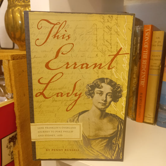 This Errant Lady Jane Franklin's Overland Journey 1839 by Penny Russell-Book-Tilbrook and Co