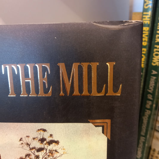 Through the mill edited by Andrew Rule-Books-Tilbrook and Co