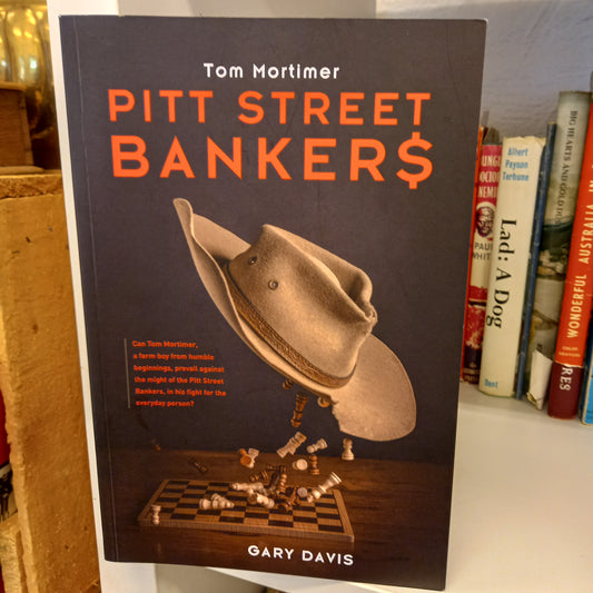 Tom Mortimer Pitt Street Bankers by Gary Davis-Book-Tilbrook and Co