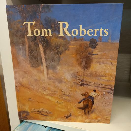 Tom Roberts selected and co-ordinated by Ron Radford-Books-Tilbrook and Co