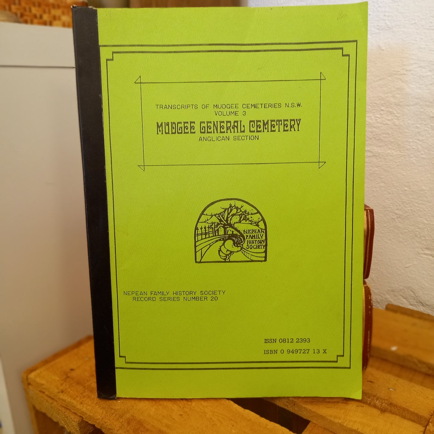 Transcripts of Mudgee Cemeteries Vol. 3 – Mudgee General Cemetery, Anglican Section (Nepean Family History Society)-Genealogy / Cemetery Transcription / Local History-Tilbrook and Co
