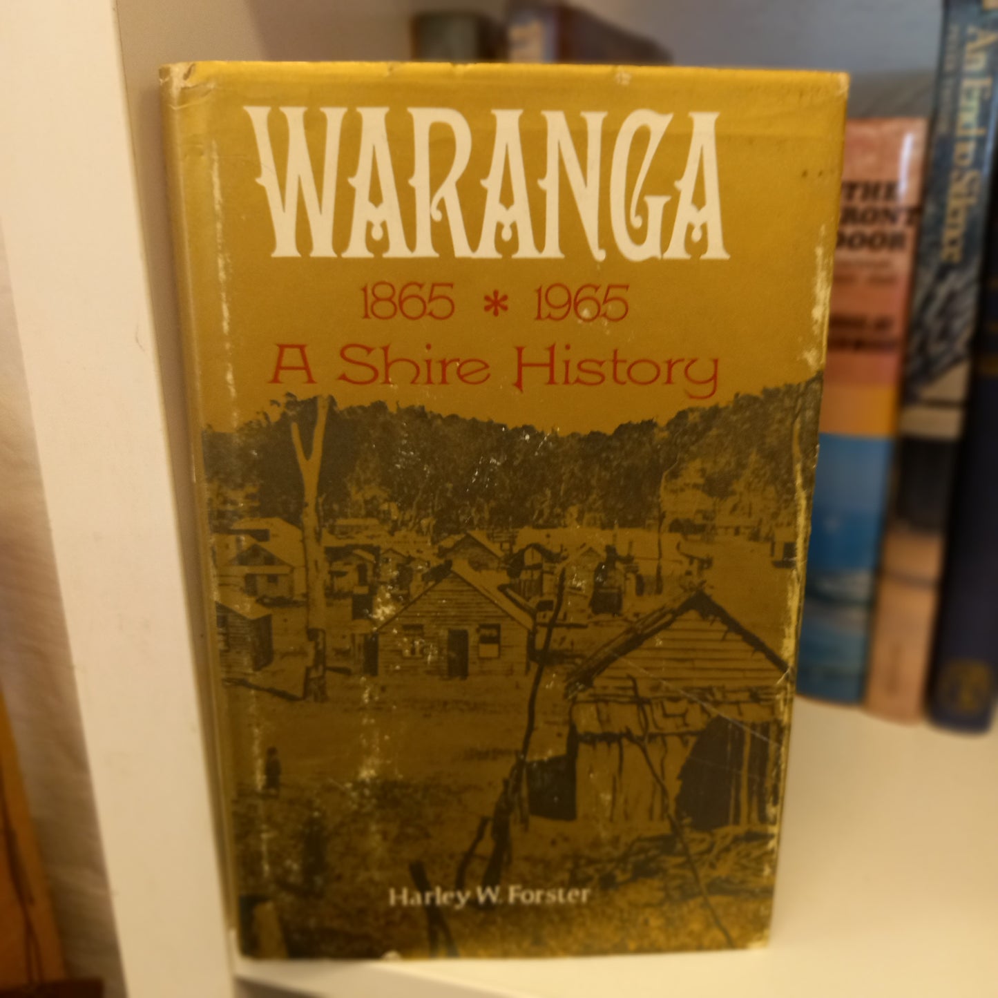 Waranga 1865-1965 by Harley W Foster-Books-Tilbrook and Co