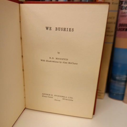 We bushies by R.D. Magoffin-Book-Tilbrook and Co
