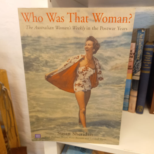 Who was that woman? the Australian Women's Weekly in the postwar years-Books-Tilbrook and Co
