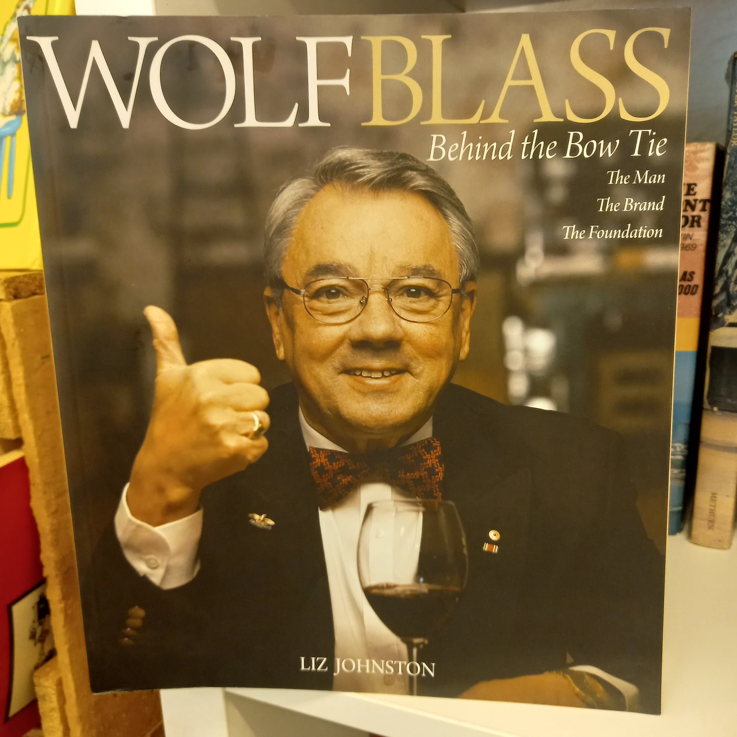 Wolf Blass: Behind the Bow Tie by Liz Johnston-Book-Tilbrook and Co
