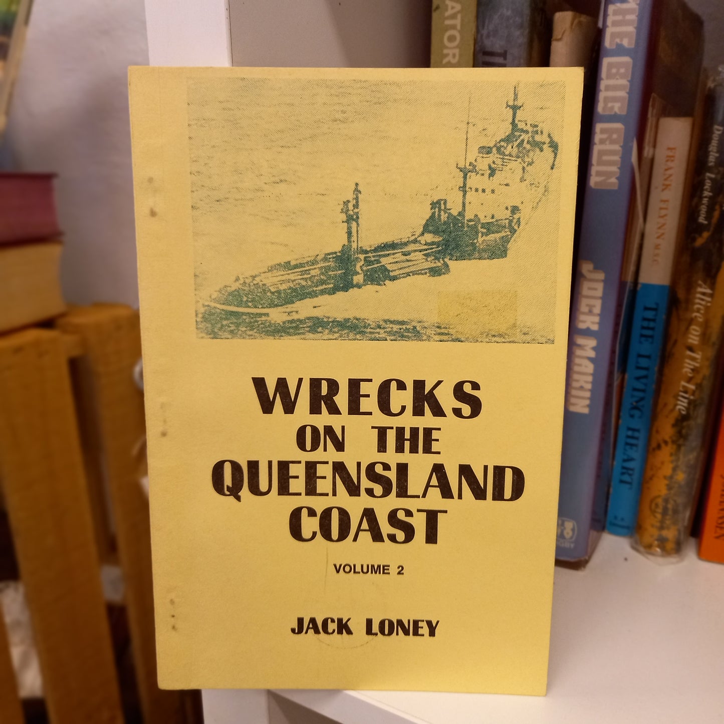 Wrecks on the Queensland Coast Vol. 2 – 1901–1986 | Great Barrier Reef, Coral Sea & Torres Strait-Book - Australian Maritime History-Tilbrook and Co