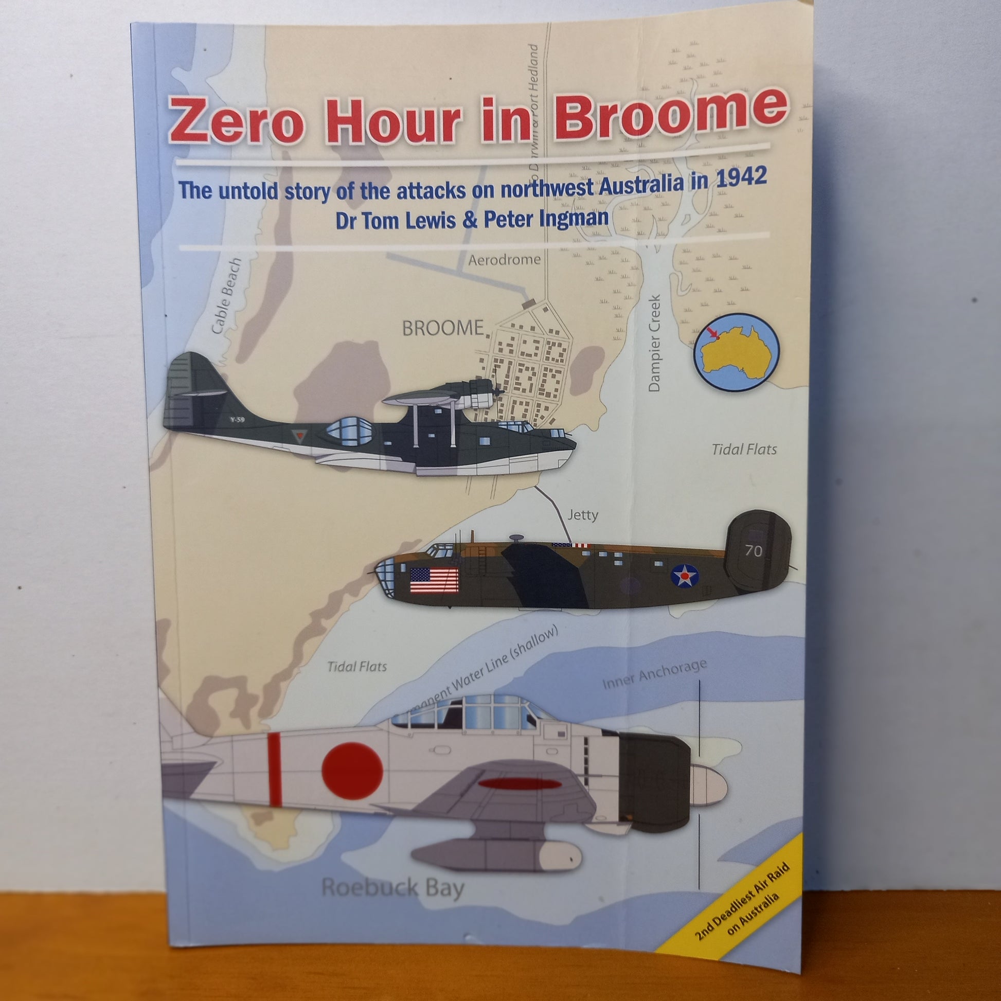 Zero Hour in Broome: The Untold Story of the Attacks on Northwest Australia in 1942 by Dr. Tom Lewis; Peter Ingman-Book-Tilbrook and Co