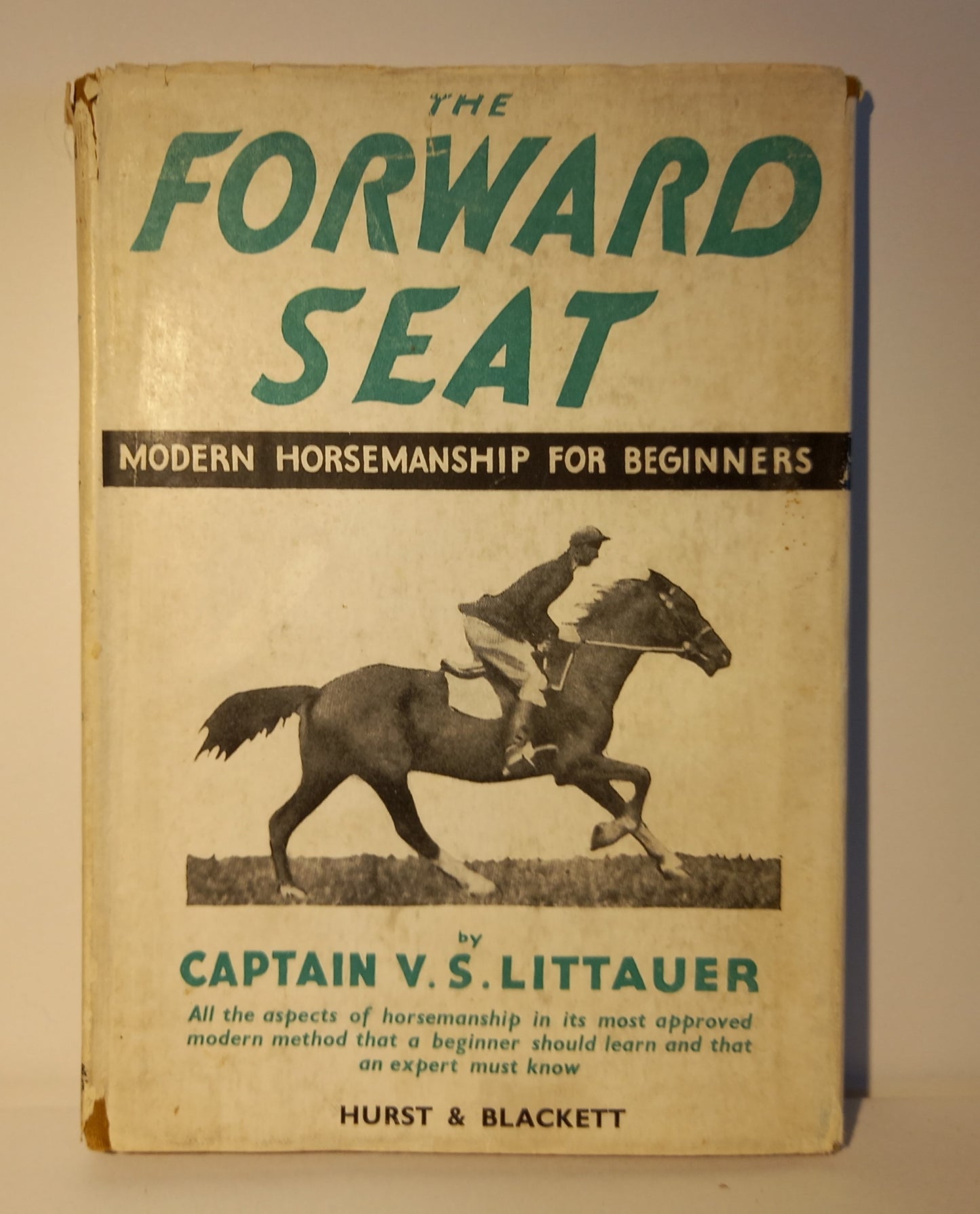 The Forward Seat: Modern Horsemanship for Beginners by Captain V.S. Littauer (1947, Hardcover)The Forward Seat Modern Horsemanship for Beginners By Captain V.S. Littauer Published byHurst & Blackett Ltd, 1947. Hardcover-Vintage Equestrian Handbook / Instructional Manual-Tilbrook and Co