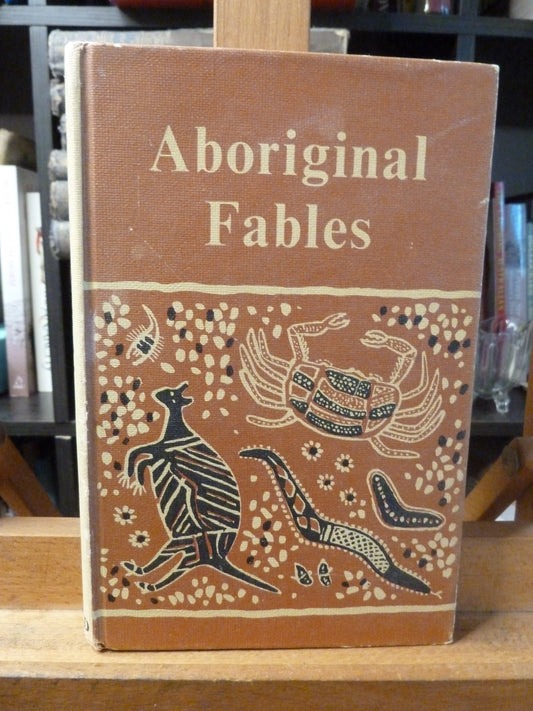 Aboriginal Fables and Legendary Tales compiled by A.W. Reed, Illustrated by E.H. Papps (1967, Hardcover)-Aboriginal Mythology / Folklore / Children's Legends-Tilbrook and Co