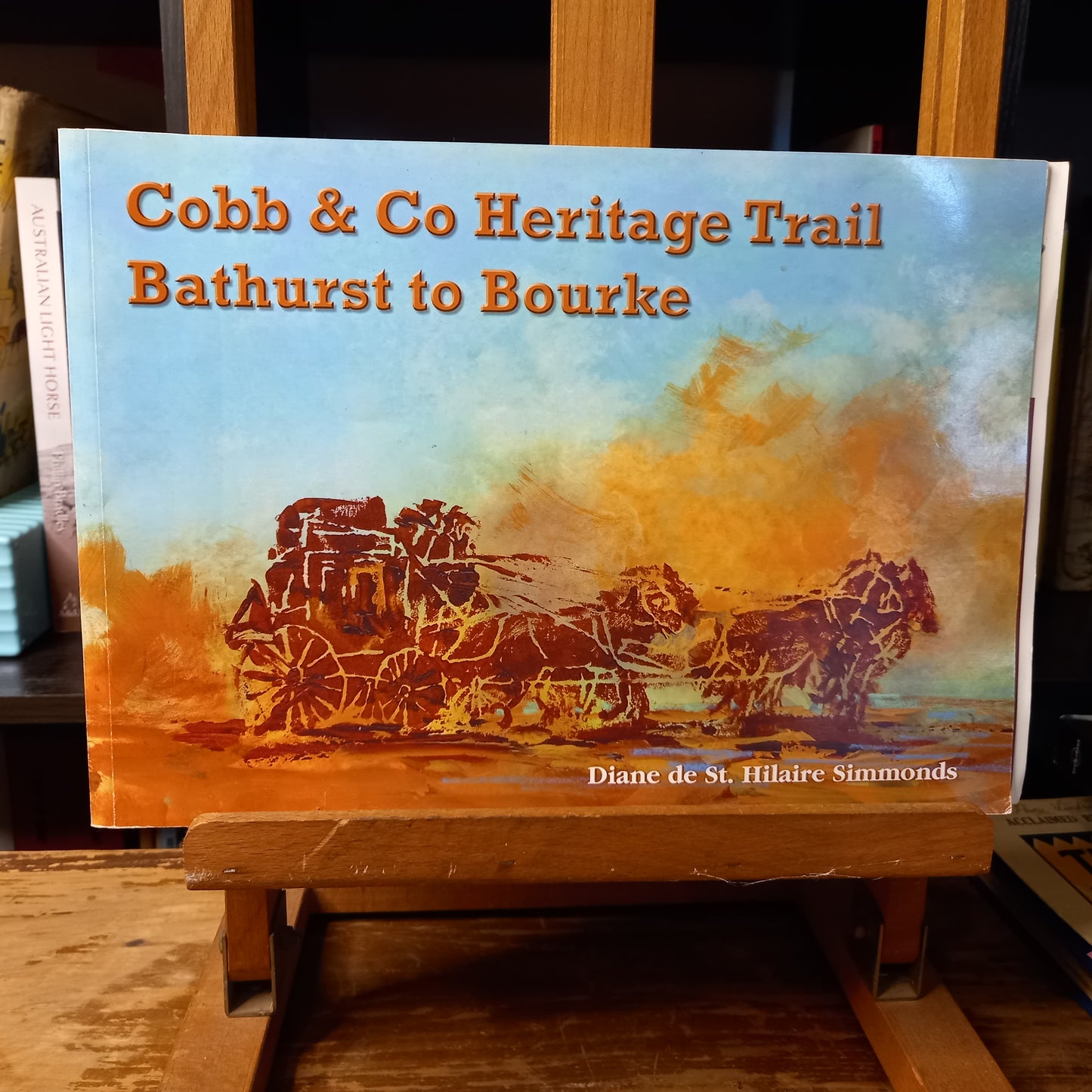 Cobb and Co Heritage Trail Bathurst to Bourke by Diane de St. Hilaire Simmonds 1999 softcover book