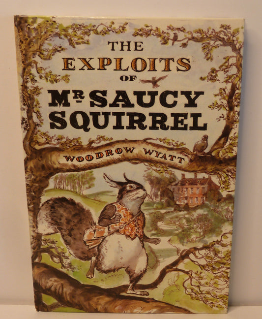 The Exploits of Mr Saucy Squirrel by Woodrow Wyatt (1976, Hardcover)-Vintage Children's Book-Tilbrook and Co