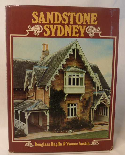Sandstone Sydney by Douglass Baglin & Yvonne Austin (1976, Hardcover)-Australian Architecture / Photographic Heritage Book-Tilbrook and Co