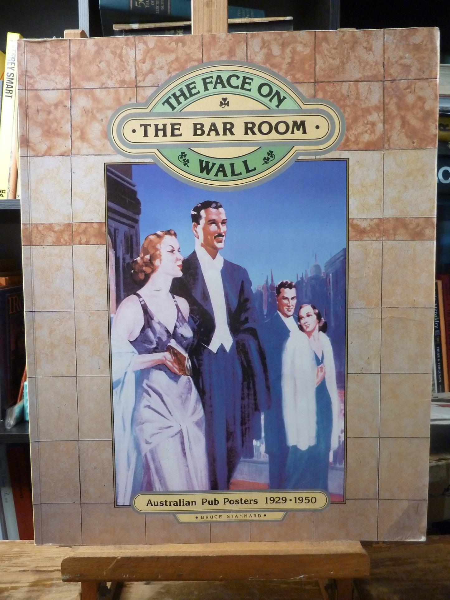 The Face on the Bar Room Wall: Australian Pub Posters, 1929–1950 by Bruce Stannard (1982)-Vintage Art and Social History Book-Tilbrook and Co