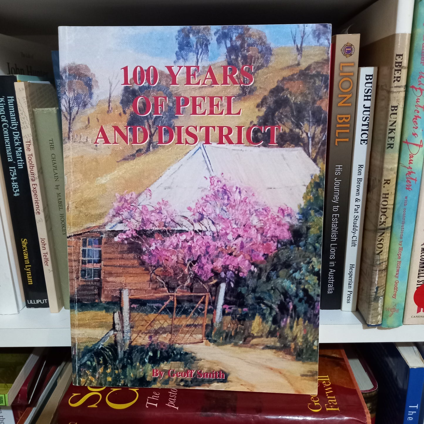 100 Years Peel and District by Geoff Smith-Books-Tilbrook and Co