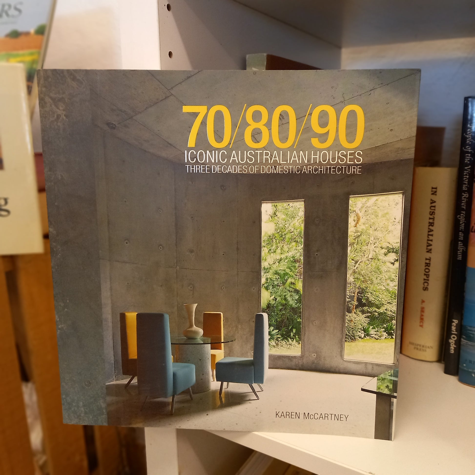 70/80/90 Iconic Australian Houses: Three Decades of Domestic Architecture by Karen McCartney (Revised Edition)-Book - Australian Architecture / Interior Design / Modernist Homes-Tilbrook and Co