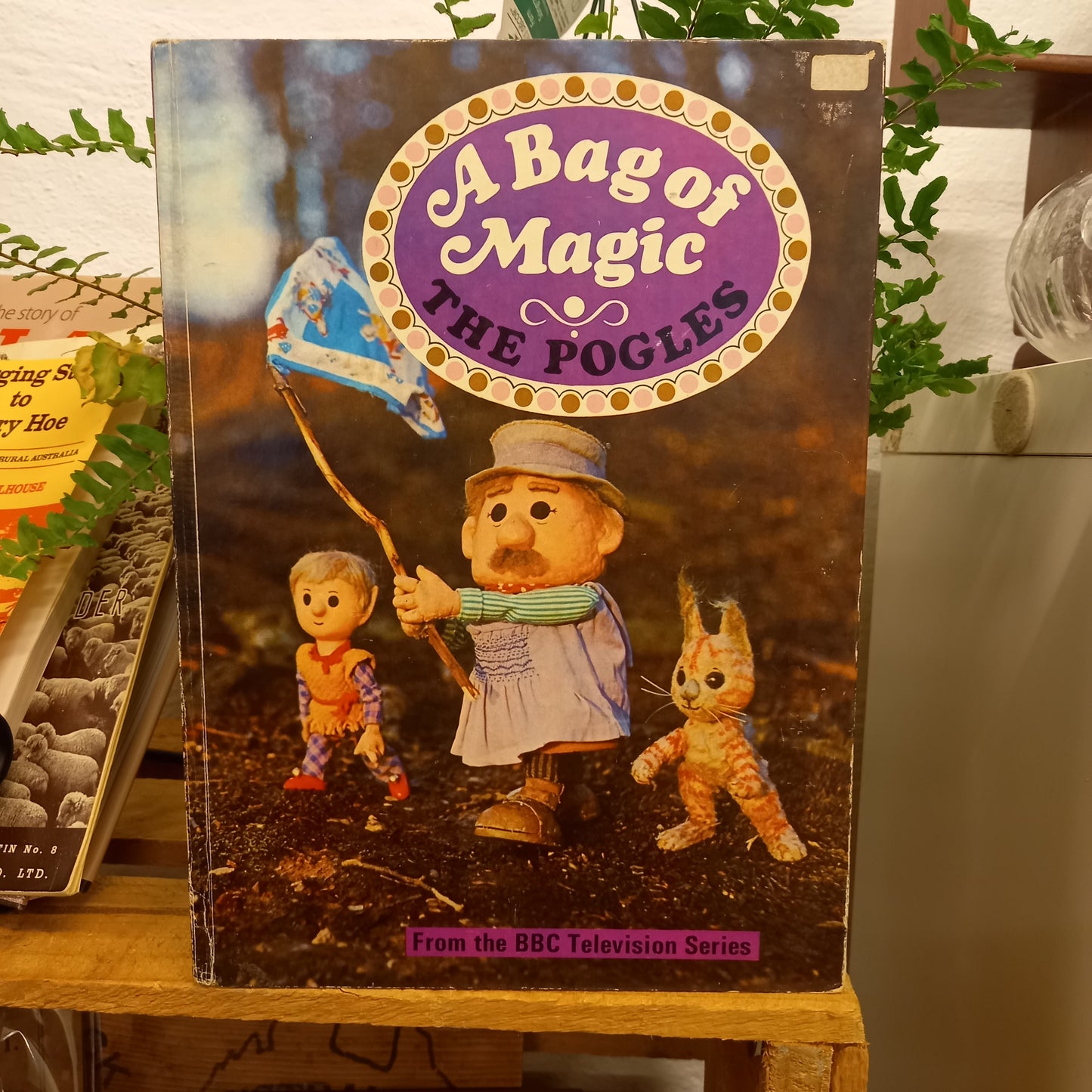 A Bag of Magic the Pogles written and photographed by Oliver Postgate-Book-Tilbrook and Co