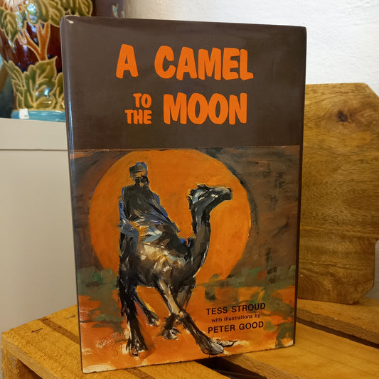 A Camel to the Moon by Tess Stroud-Books-Tilbrook and Co