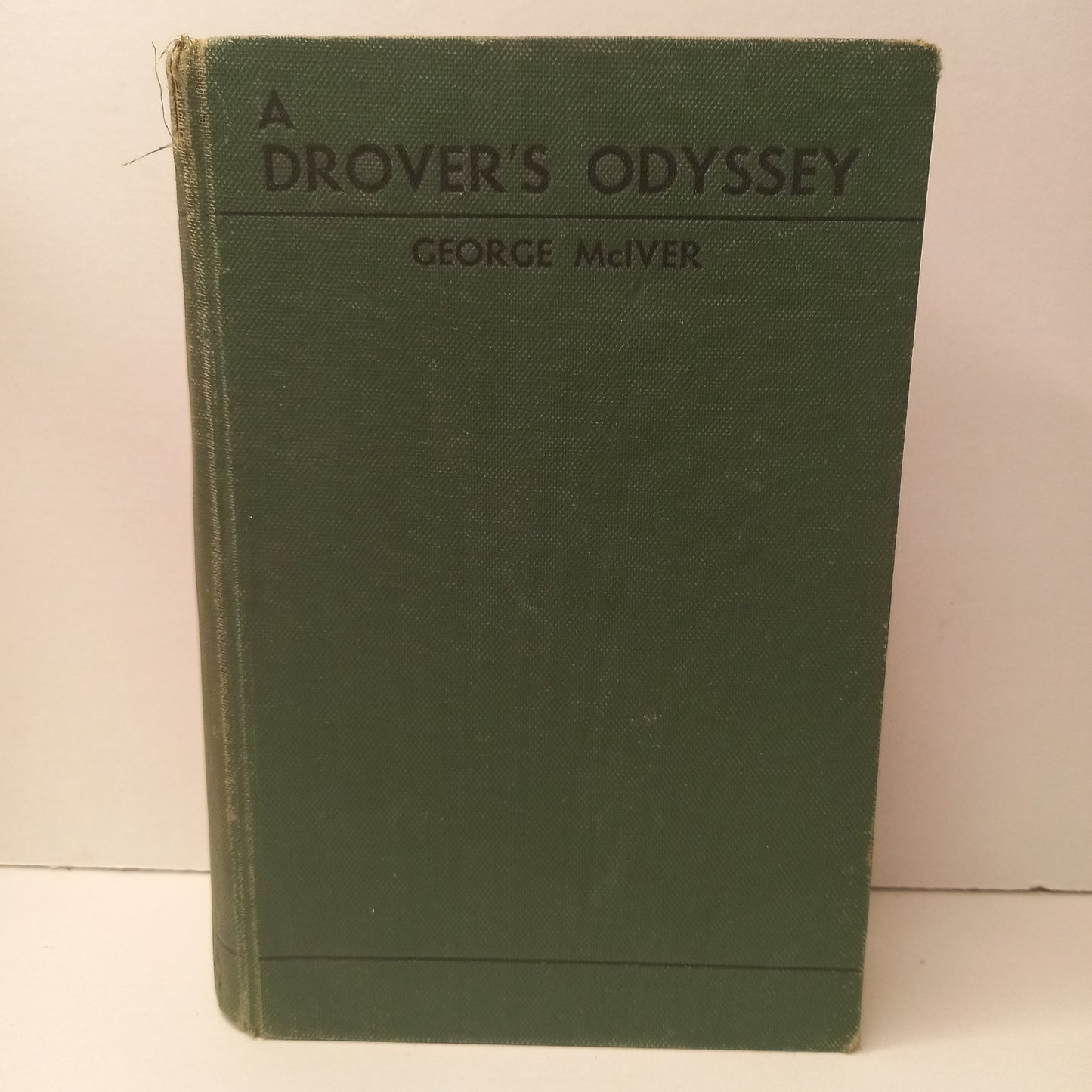 A Drover's Odyssey by George McIver-Book-Tilbrook and Co