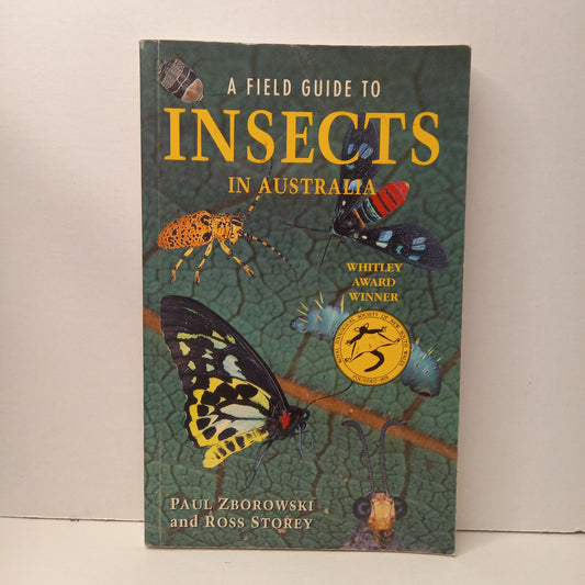 A Field Guide to Insects In Australia by Paul Zborowski and Ross Storey-Book-Tilbrook and Co